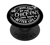 Je Travaille Dur pour Que Mes Poulets puissent Avoir Une Vie Meilleure PopSockets PopGrip Adhésif