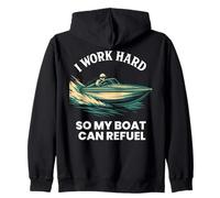 Je Travaille Dur pour Que Mon Bateau puisse Faire Le Plein Sweat à Capuche