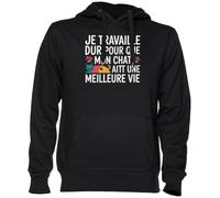Je Travaille Dur pour Que Mon Chat AIT Une Noir Sweat À Capuche Sweat-Shirt Jersey Unisexe Homme Femme Black Unisex Hoodie