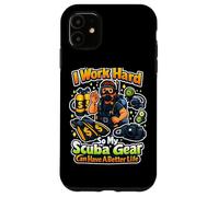 Je Travaille Dur pour Que Mon équipement de plongée puisse Avoir Une Meilleure Vie en plongée Coque pour iPhone 11