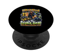 Je Travaille Dur pour Que Mon équipement de plongée puisse Avoir Une Meilleure Vie en plongée PopSockets PopGrip Adhésif