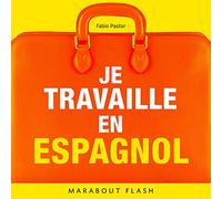 Je travaille en espagnol