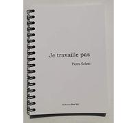 Je travaille pas