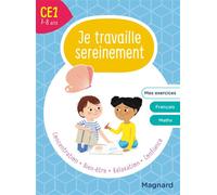 Je travaille sereinement CE1 7-8 ans Un temps pour bien se concentrer et des exercices pour s’entraîner - Delphine de Hemptinne - Magnard - broché - Scolaire / Universitaire