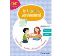 Je travaille sereinement CM1 9-10 ans Un temps pour bien se concentrer et des exercices pour s’entraîner - Delphine de Hemptinne - Magnard - broché - Scolaire / Universitaire