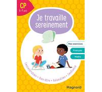 Je travaille sereinement CP 6-7 ans Un temps pour bien se concentrer et des exercices pour s’entraîner - Delphine de Hemptinne - Magnard - broché - Scolaire / Universitaire