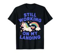 Je Travaille Toujours sur My Landing Unicorn Rainbow Funny T-Shirt