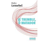 Je tremble, ô matador