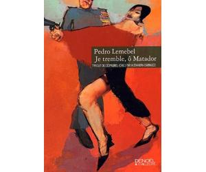 Je tremble, ô matador