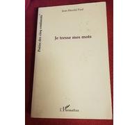 Je Tresse Mes Mots