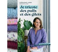 Je tricote des pulls et des gilets