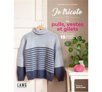 Marie Claire powered by Imetec – Je tricote des pulls, vestes et gilets : Chic et intemporels