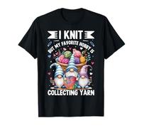 Je Tricote mais Mon Passe-Temps favori est de Collectionner de la Laine T-Shirt