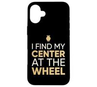 Je Trouve Mon Centre au Volant Ceramic Potter Coque pour iPhone 16 Plus