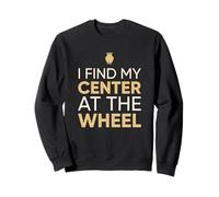 Je Trouve Mon Centre au Volant Ceramic Potter Sweatshirt