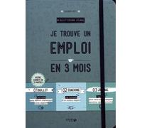 Je Trouve Un Emploi En 3 Mois