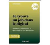 Je trouve un job dans le digital Bertrand Jonquois (Auteur)