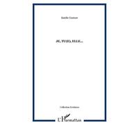 Estelle Couture – Je, tu(e), elle... – Roman – Broché – L'Harmattan