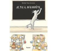 Je, tu, il m'embête Michel Van Zeveren (Auteur)