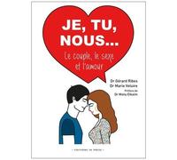 Je, Tu, Nous - Le Couple, Le Sexe Et L'amour