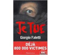 Je tue de Giorgio Faletti,François Rosso (Traduction) ( 15 avril 2004 )