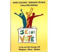 Je(u) vote ! Le jeu qui fait changer d'R - Réagissez - Rêvez - Réalisez