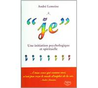 "Je": Une initiation psychologique et spirituelle
