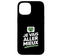 Je Vais Aller Mieux - Espoir et Guérison, Optimisme Français Coque pour iPhone 15