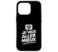 Je Vais Aller Mieux - Espoir et Guérison, Optimisme Français Coque pour iPhone 16 Pro