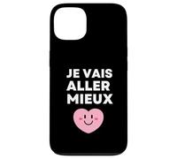 Je Vais Aller Mieux - Espoir Positivité Résilience Guérison Coque pour iPhone 13
