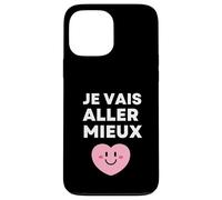 Je Vais Aller Mieux - Espoir Positivité Résilience Guérison Coque pour iPhone 13 Pro Max