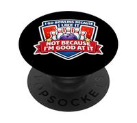 Je Vais au Bowling Parce Que J'aime ça, Pas Parce Que Je suis douée PopSockets PopGrip Adhésif