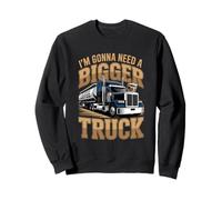 Je Vais Avoir Besoin d'un Plus Gros Camion : Coffee Lover Design Sweatshirt