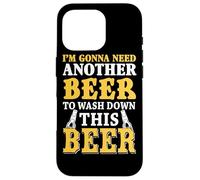 Je Vais Avoir Besoin d'une Autre bière pour Laver cet Coque pour iPhone 16 Pro