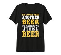 Je Vais Avoir Besoin d'une Autre bière pour Laver cet T-Shirt Haut de Gamme