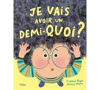 Je vais avoir un demi-quoi ?