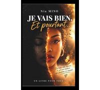 JE VAIS BIEN.: Et pourtant...