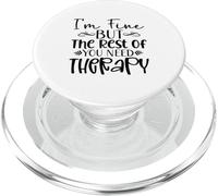 Je Vais Bien, mais Le Reste d'entre Vous a Besoin d'une thérapie, d'un Design Amusant et Sarcastique PopSockets PopGrip pour MagSafe