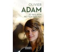 Je vais bien, ne t'en fais pas