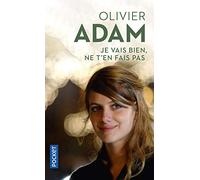 Je vais bien, ne t'en fais pas