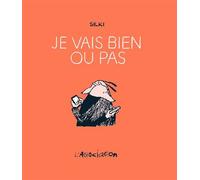 Je vais bien ou pas - Silki - L'association - broché - Bande dessinée