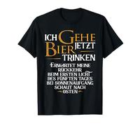 Je Vais Boire de la bière Maintenant I Drôle Saufen Party Bière. T-Shirt