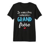 Je Vais Encore Être Grand Frère - Annonce Grossesse Bébé 3 T-Shirt Haut de Gamme