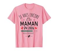 Je Vais Encore Être Maman 2026 - Annonce Grossesse 2ème Bébé T-Shirt, Homme, Rose, S