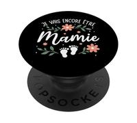 Je Vais Encore Être Mamie 2026 - De Nouveau Grand Parent PopSockets PopGrip Adhésif