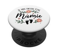 Je Vais Encore Être Mamie 2026 - De Nouveau Grand Parent PopSockets PopGrip Adhésif