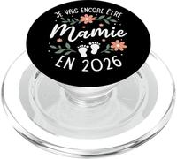Je Vais Encore Être Mamie 2026 - De Nouveau Grand Parent PopSockets PopGrip pour MagSafe