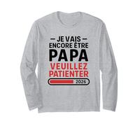 Je Vais Encore Être Papa 2026 - Annonce Grossesse Bébé 2 Manche Longue