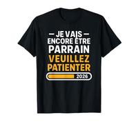 Je Vais Encore Être Parrain 2026 - Annonce Grossesse Bébé 2 T-Shirt