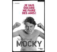 Je vais encore me faire des amis !